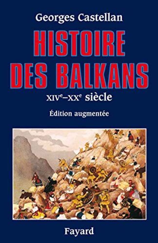 Histoire Des Balkans XiV-Xx Siecle