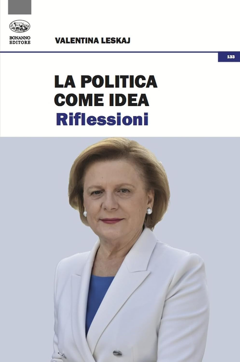 LA POLITICA COME IDEA - RIFLESSIONI