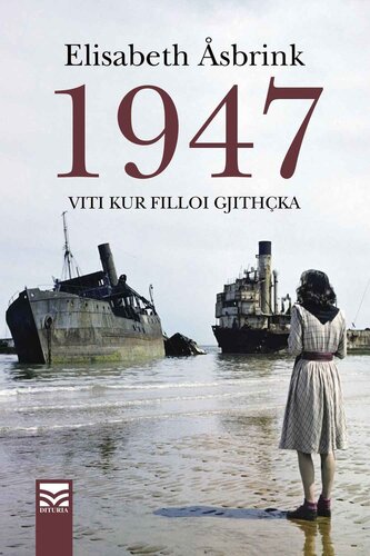 1947 VITI KUR FILLOI GJITHCKA